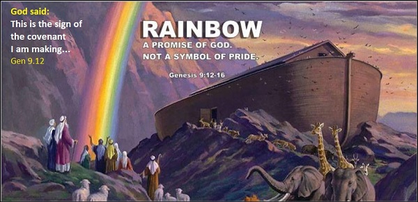 The Rainbow - sign of a promise of God, not a symbol of pride