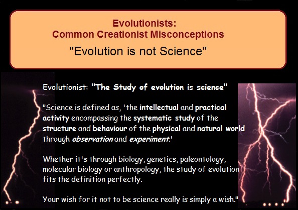 "Evolution is not science"